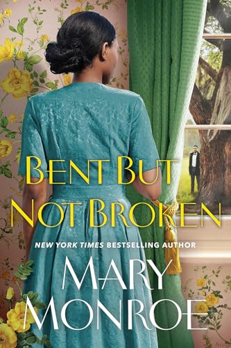 Bent But Not Broken - Mary Monroe - Historical Fiction